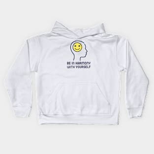 Be In Harmony With Yourself Kids Hoodie